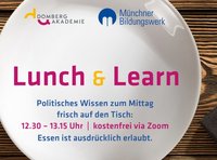 Lunch and Learn - Politische Mittagsstunde